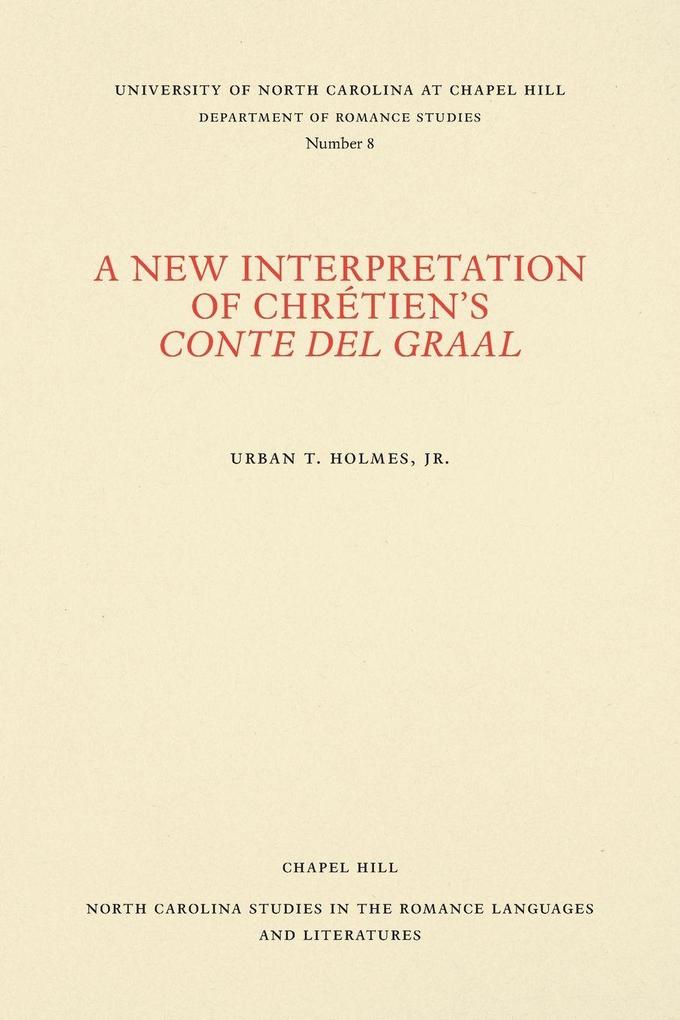 A New Interpretation of Chrétien's Conte del Graal