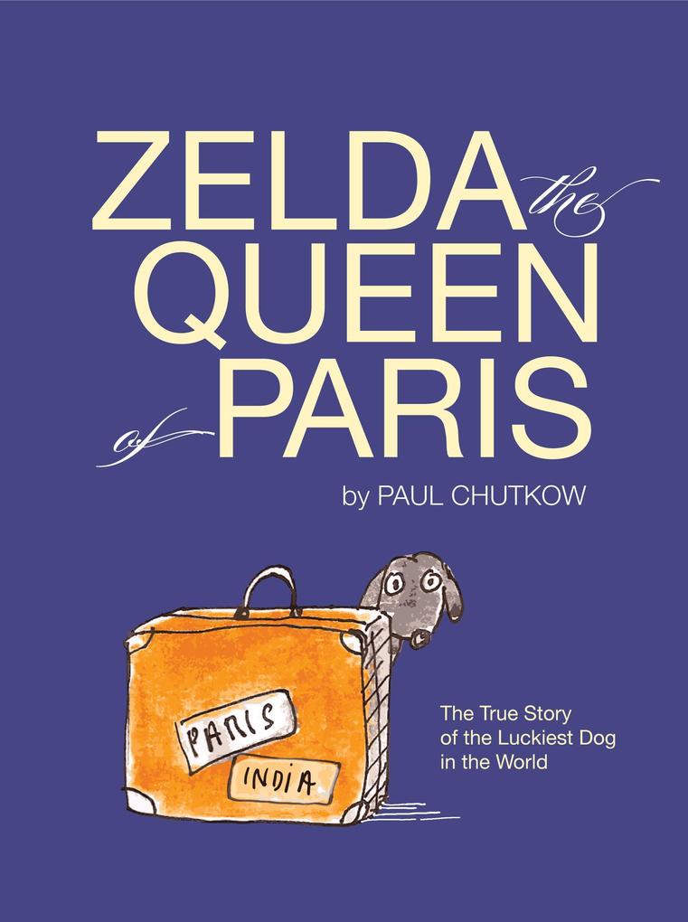 Zelda the Queen of Paris