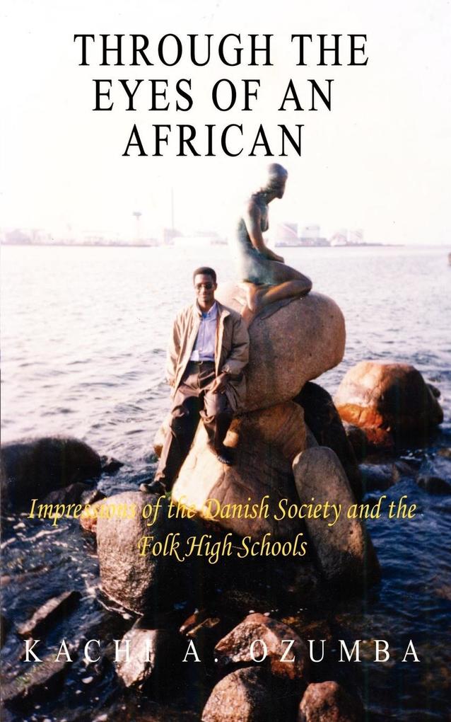 Through the Eyes of An African