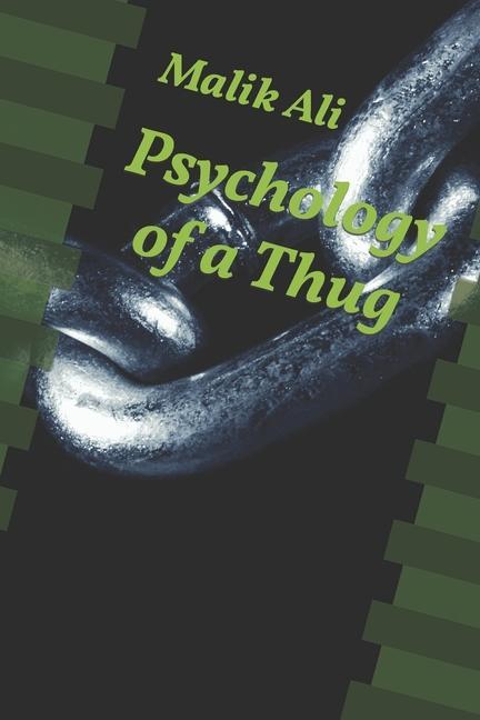 Psychology of a Thug: Demystify
