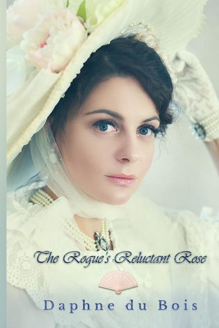 The Rogue‘s Reluctant Rose