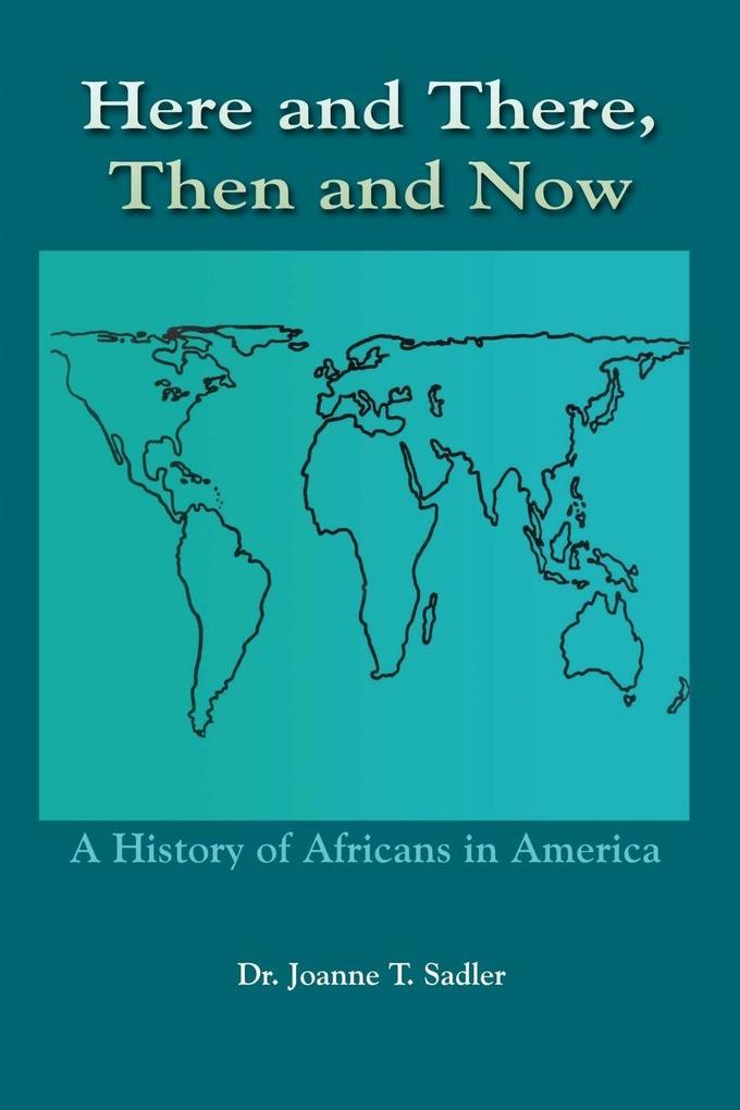 Here and There Then and Now