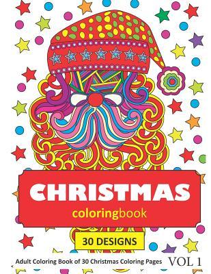 Christmas Coloring Book: 30 Coloring Pages of Christmas Holidays in Coloring Book for Adults (Vol 1)