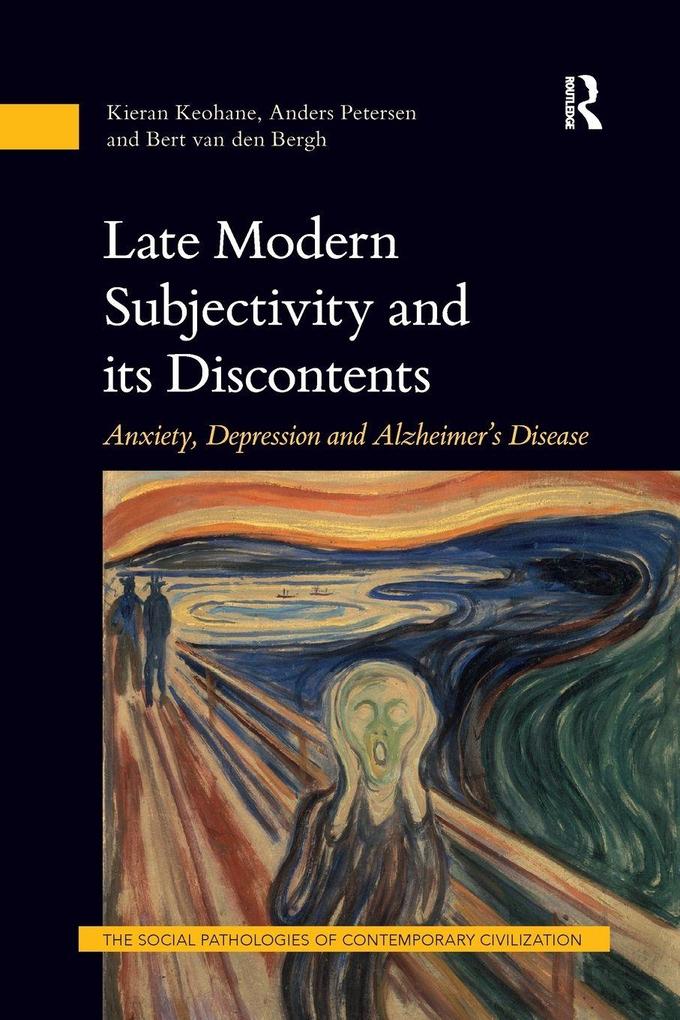 Late Modern Subjectivity and its Discontents