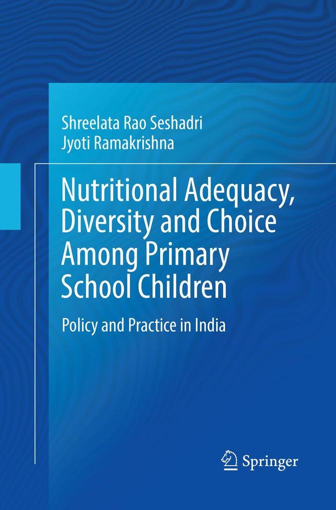 Nutritional Adequacy Diversity and Choice Among Primary School Children