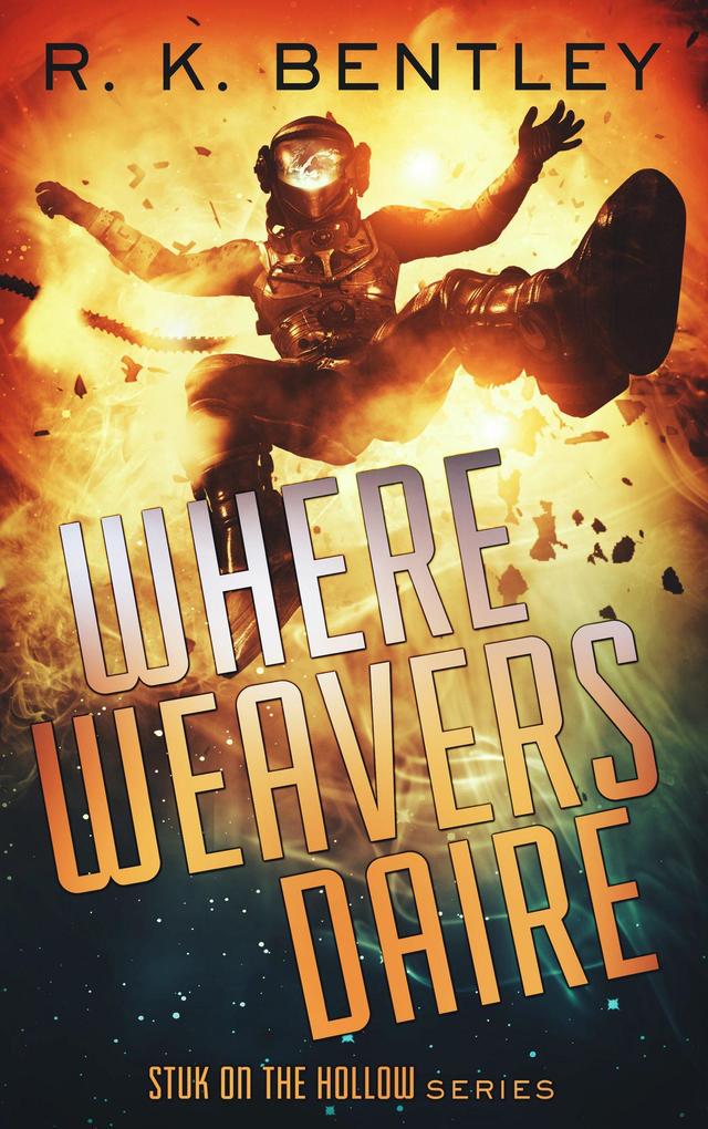Where Weavers Daire (Stuk on the Hollow #1)