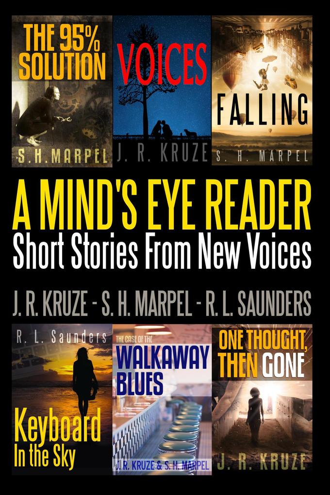 A Mind‘s Eye Reader: Stort Stories From New Voices (Short Story Fiction Anthology)