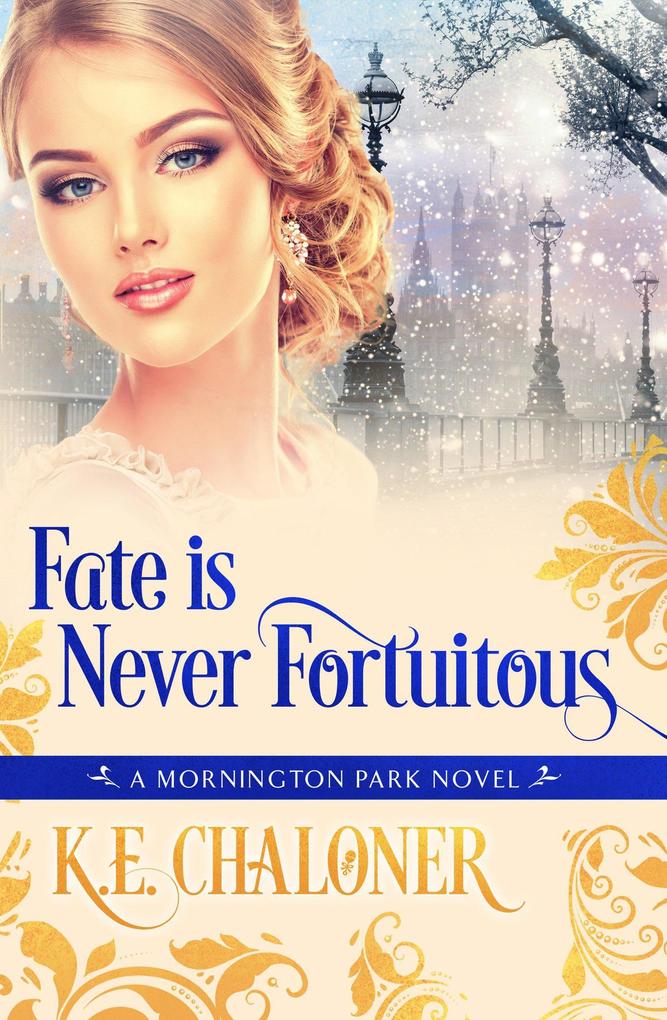 Fate is Never Fortuitous (A Mornington Park Novel #3)