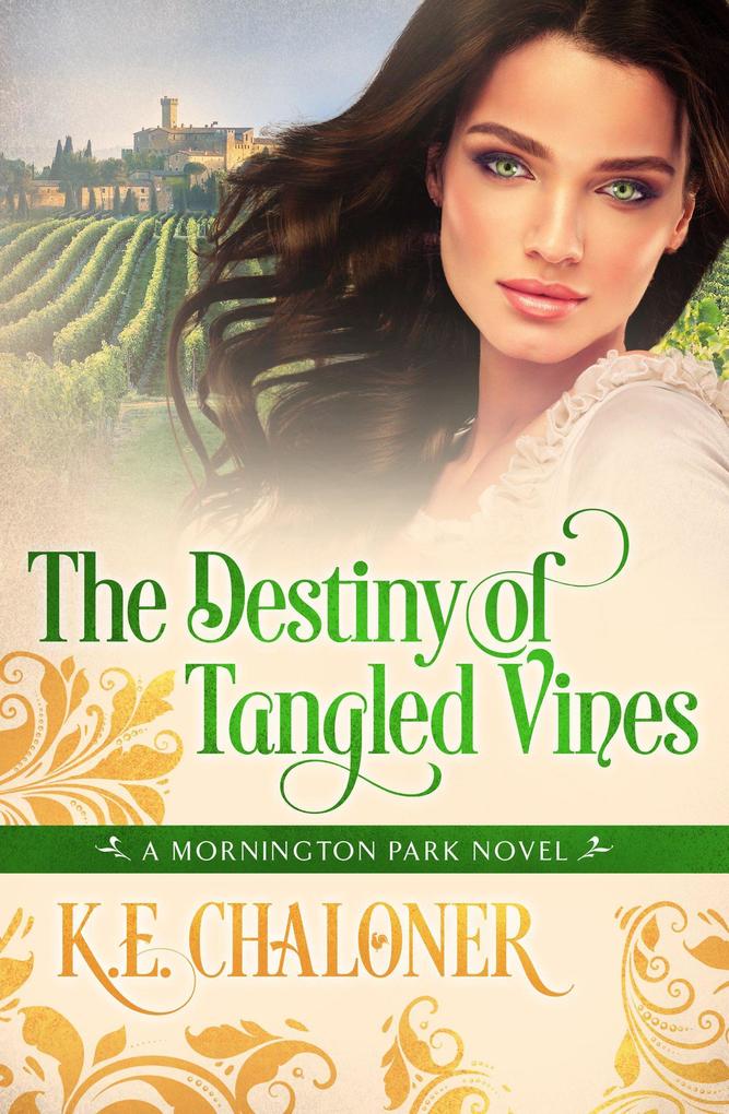 The Destiny of Tangled Vines (A Mornington Park Novel #2)