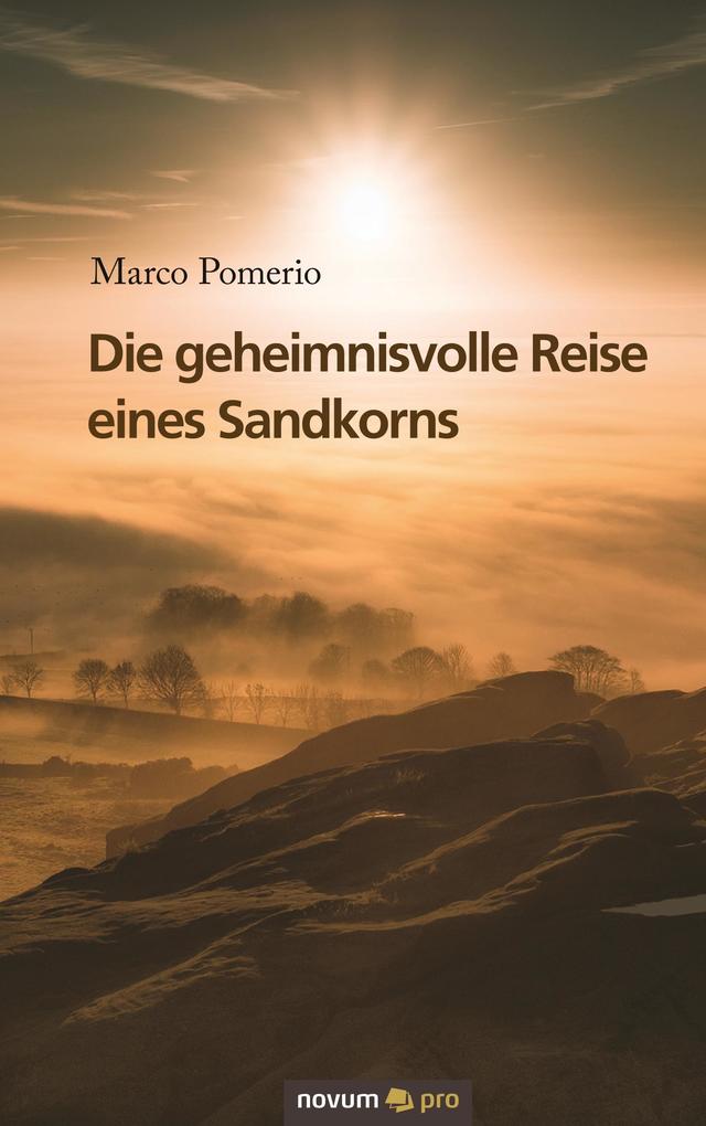 Image of Die geheimnisvolle Reise eines Sandkorns