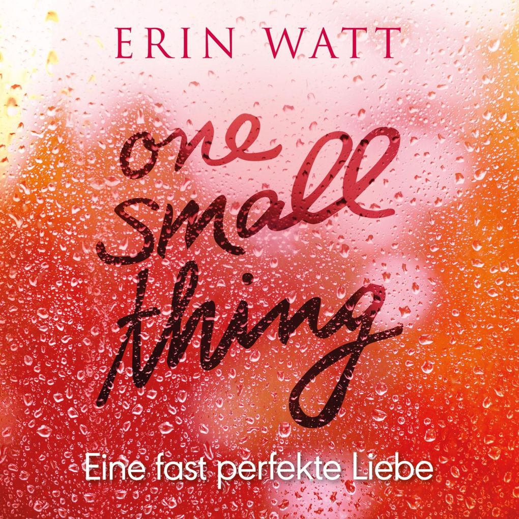 One Small Thing Eine fast perfekte Liebe