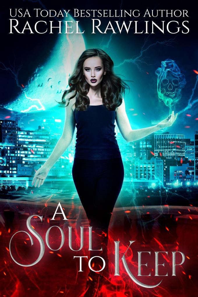 Soul To Keep (Department Of Soul Acquisitions #1)