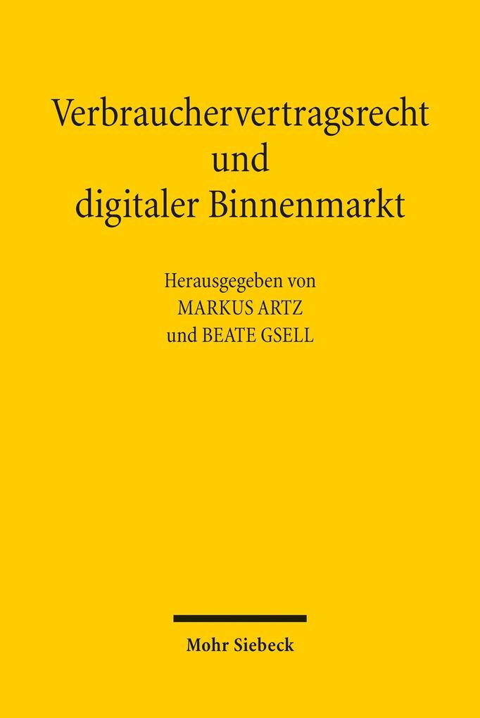 Verbrauchervertragsrecht und digitaler Binnenmarkt