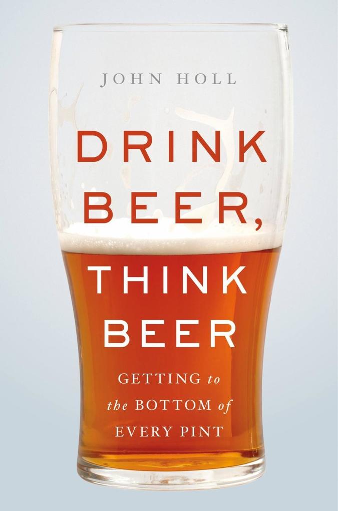 Drink Beer Think Beer