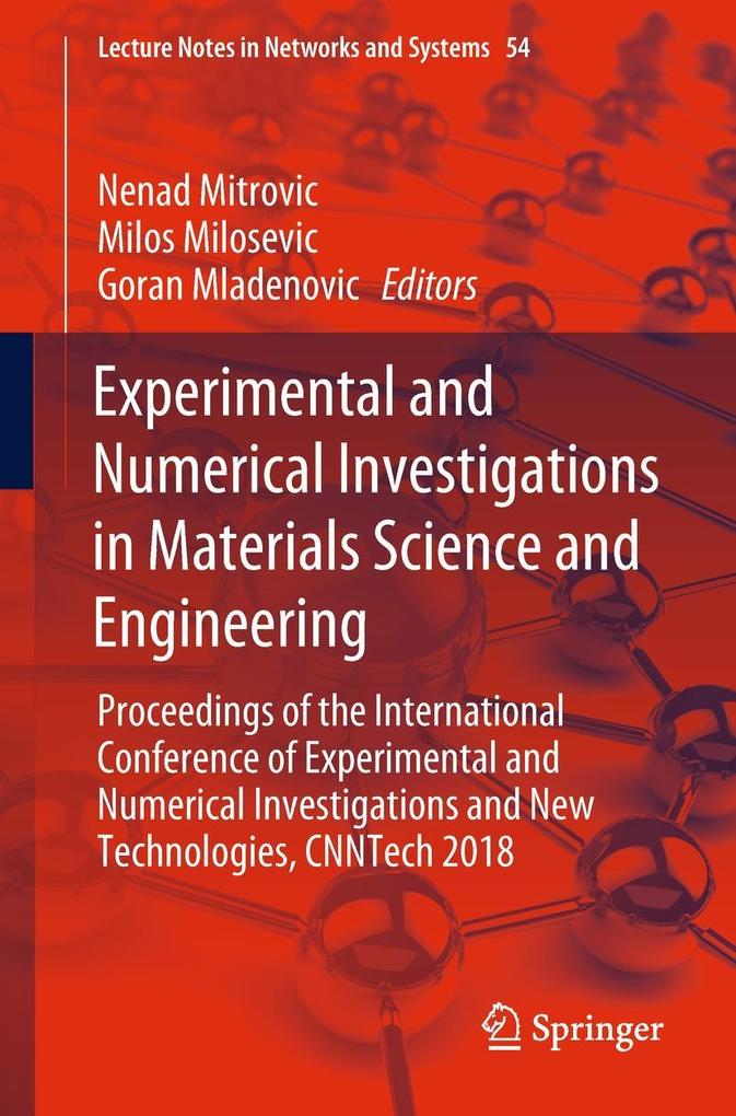 Experimental and Numerical Investigations in Materials Science and Engineering