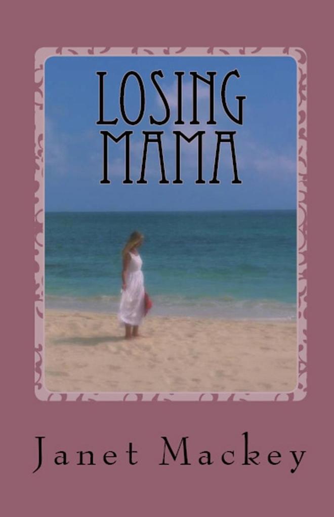 Losing Mama