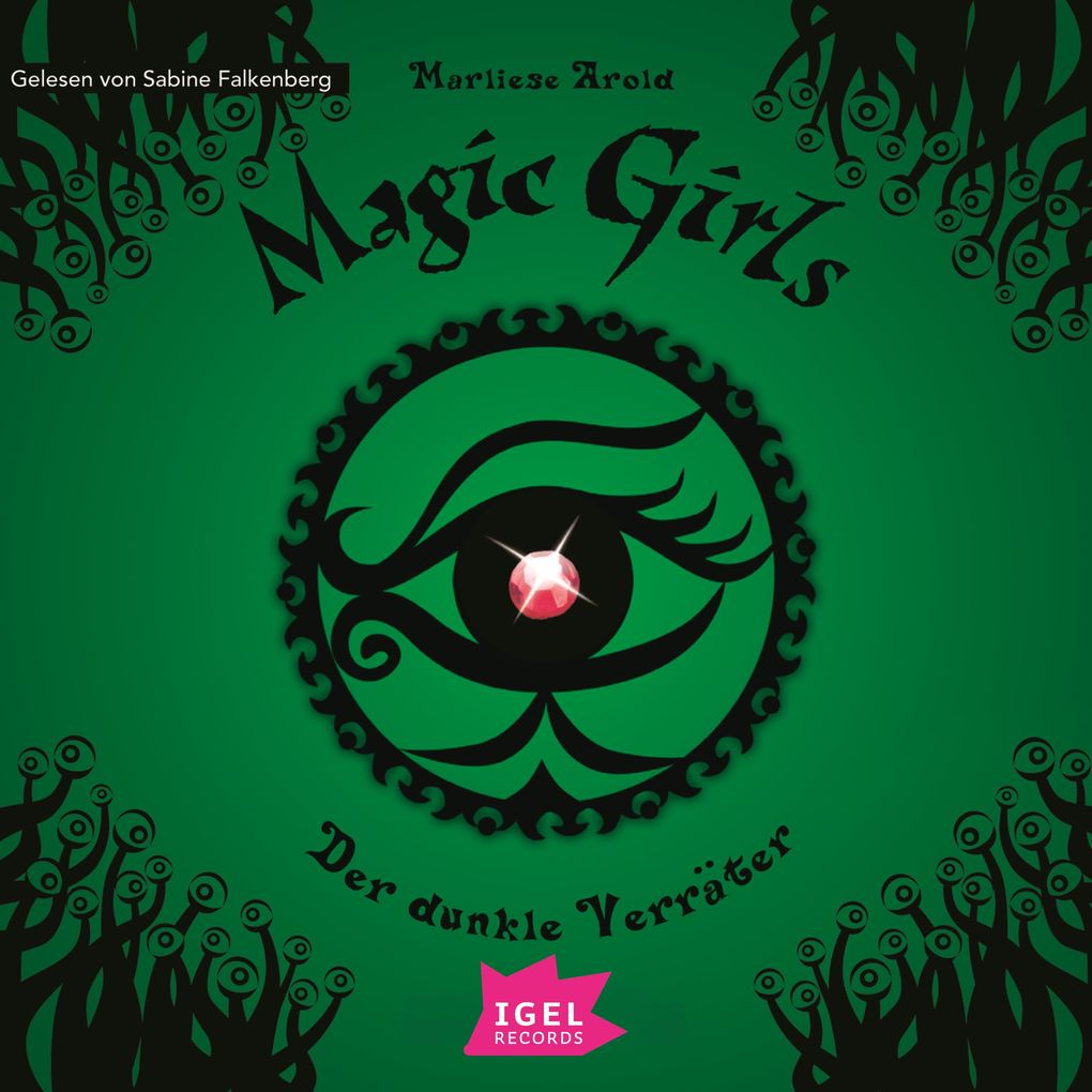 Magic Girls 9. Der dunkle Verräter