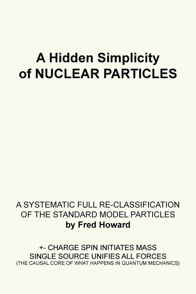 A Hidden Simplicity of Nuclear Particles