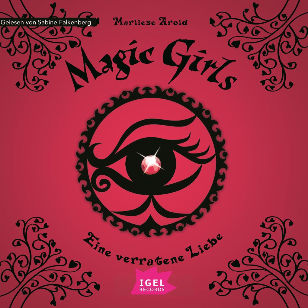 Magic Girls 11. Eine verratene Liebe
