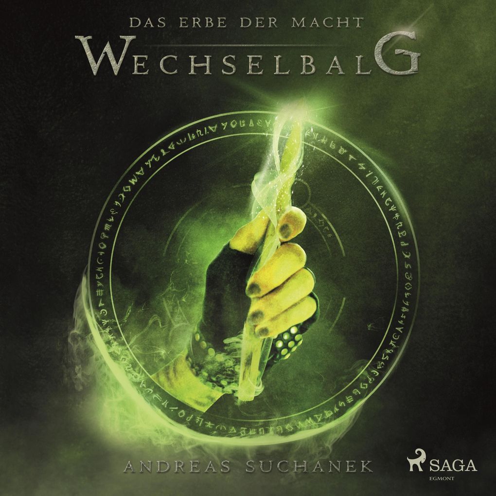 Wechselbalg - Das Erbe der Macht Band 3 (Ungekürzt)