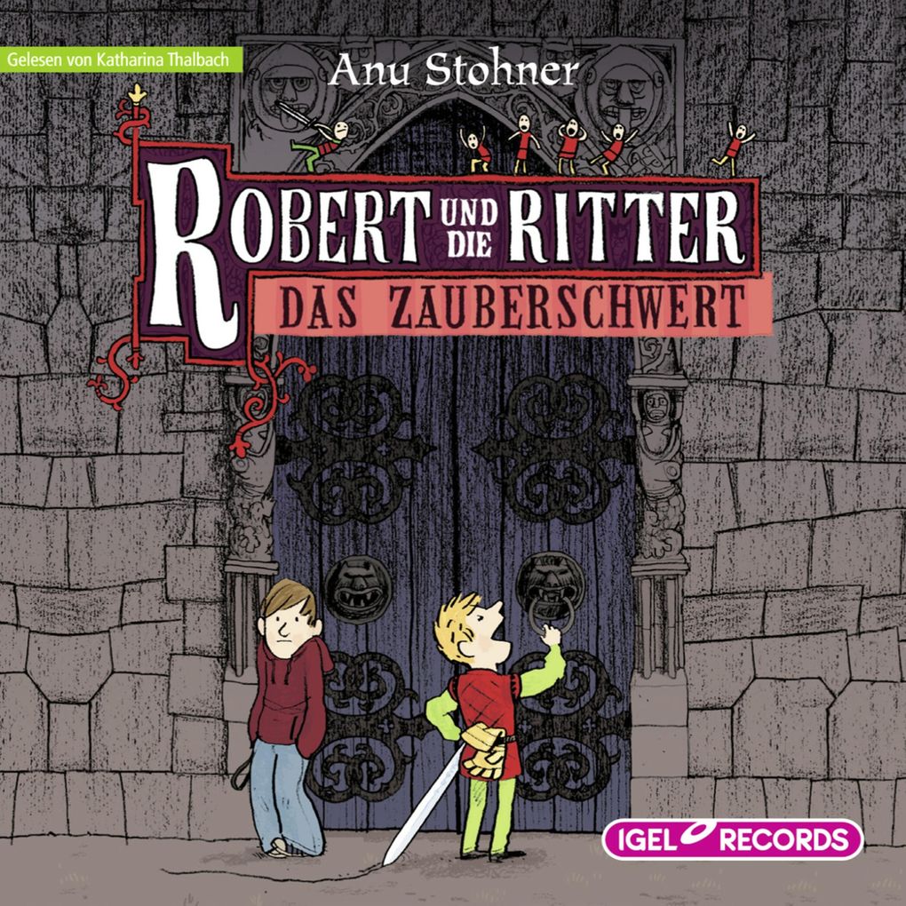 Robert und die Ritter. Das Zauberschwert