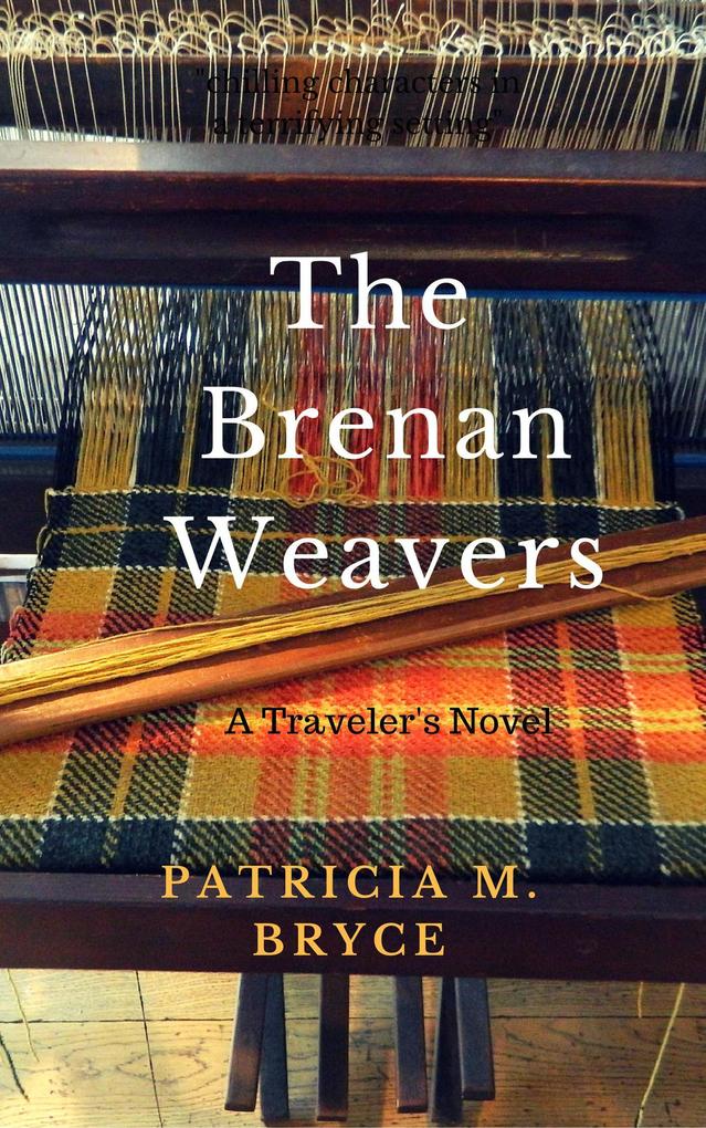 The Brenan Weavers: A Travelers‘ Novel