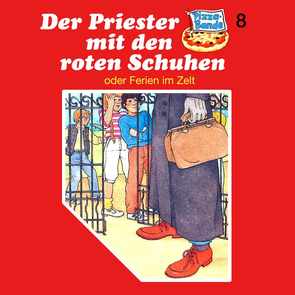 Der Priester mit den roten Schuhen (oder Ferien im Zelt)