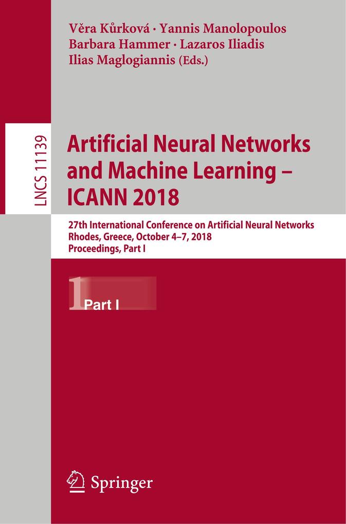 Artificial Neural Networks and Machine Learning ICANN 2018