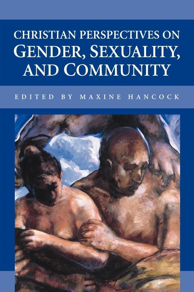 Christian Perspectives on Gender Sexuality and Community