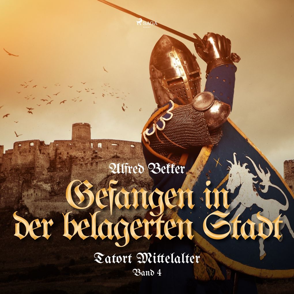 Gefangen in der belagerten Stadt (Tatort Mittelalter Band 4)
