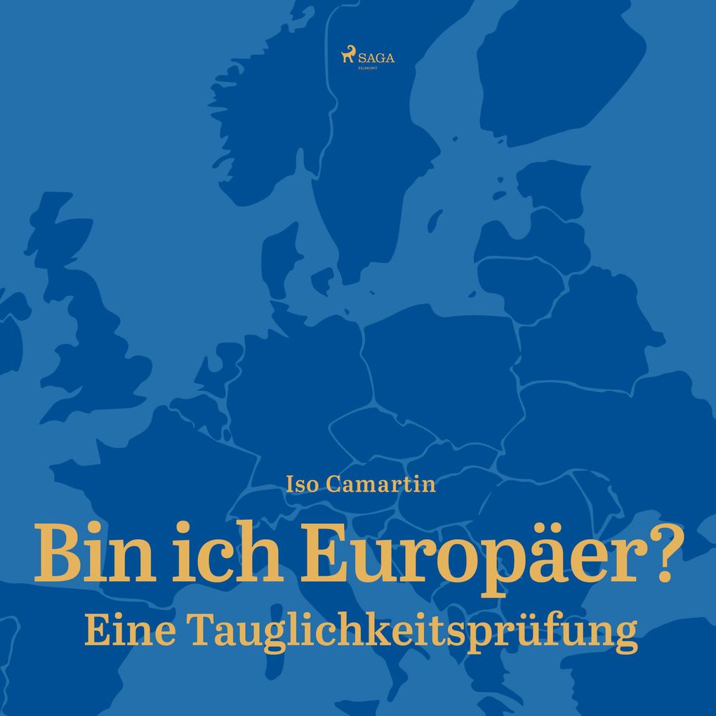 Bin ich Europäer? - Eine Tauglichkeitsprüfung (Ungekürzt)