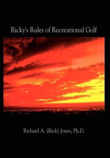 Ricky‘s Rules of Recreational Golf