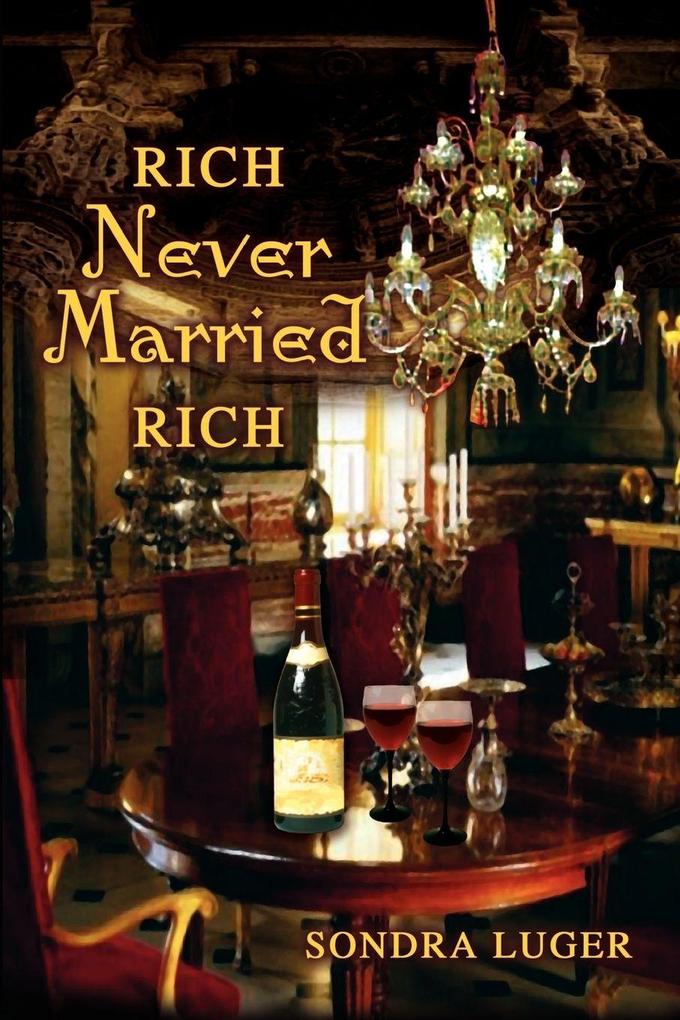 RICH NEVER MARRIED RICH