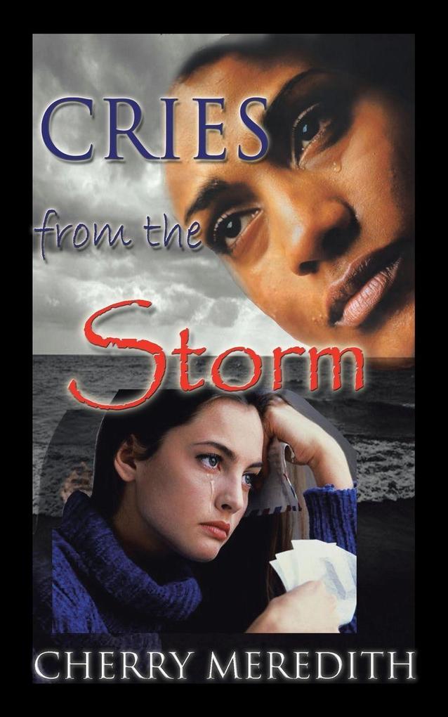 Cries from the Storm