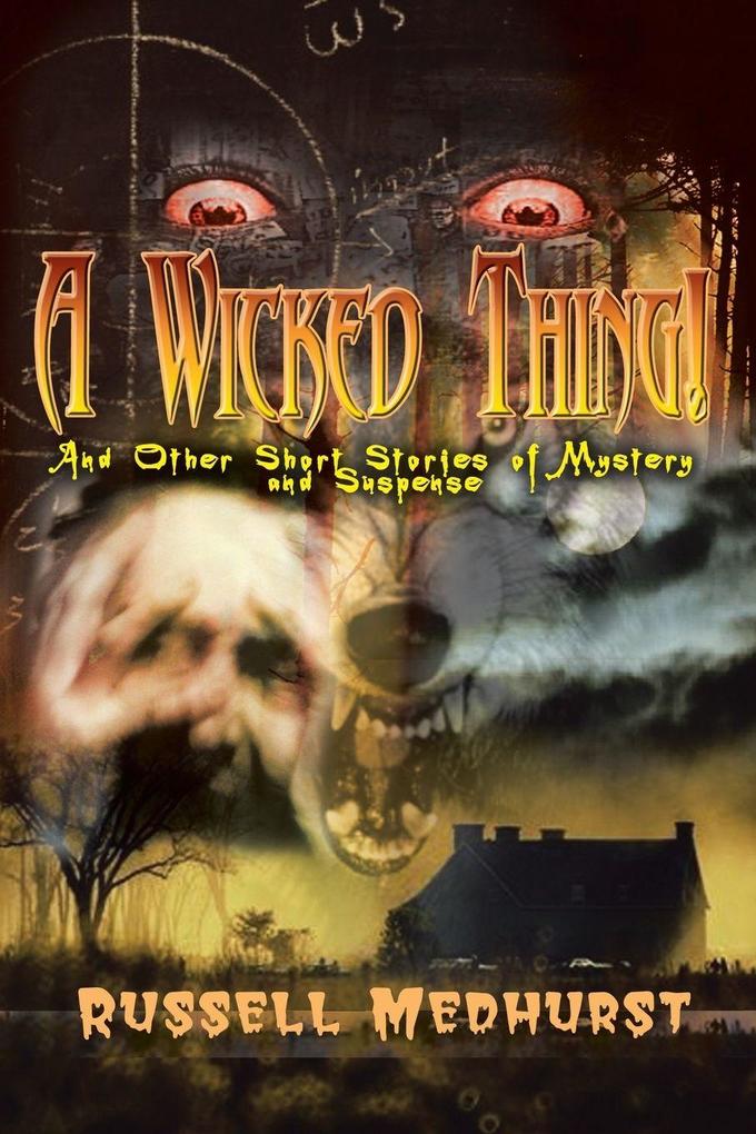 A Wicked Thing!