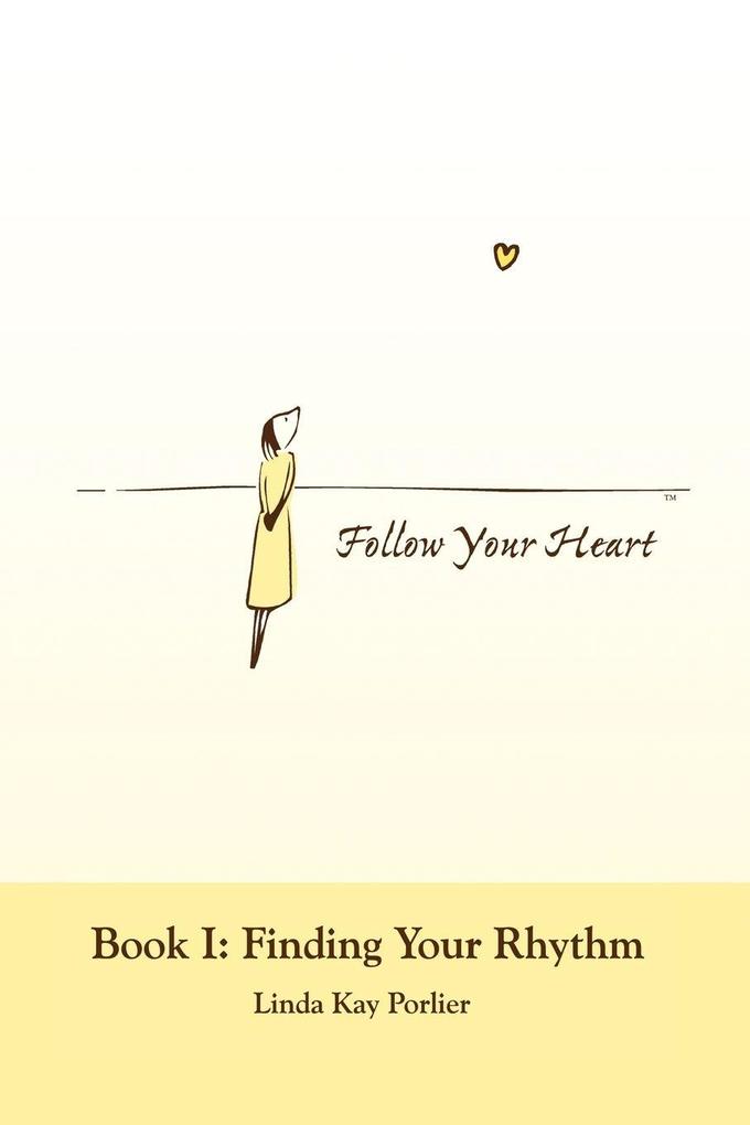 Follow Your Heart