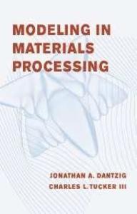 Modeling in Materials Processing