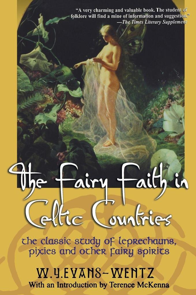 The Fairy Faith in Celtic Countries