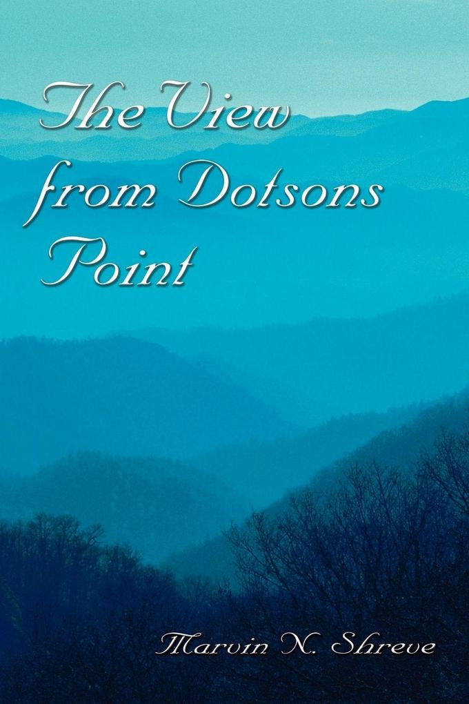 The View From Dotsons Point