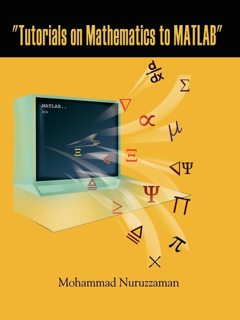 'Tutorials on Mathematics to MATLAB'