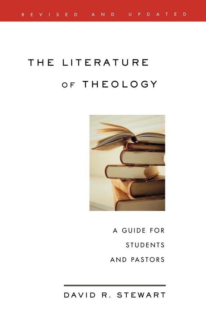 The Literature of Theology - David R Stewart