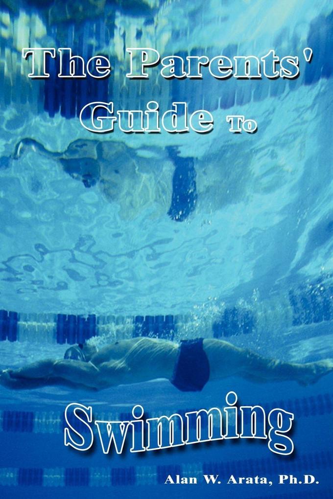 The Parents' Guide to Swimming