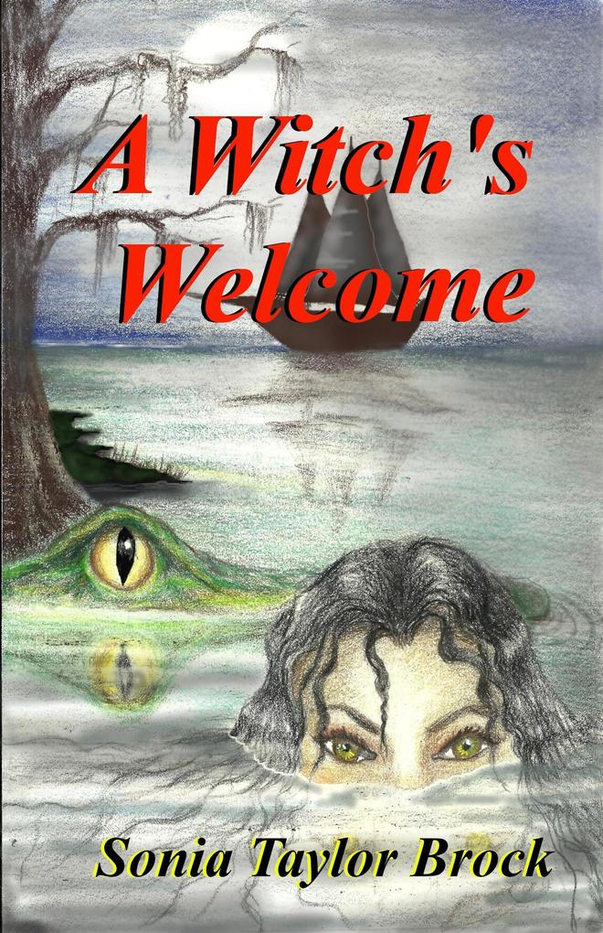 A Witch‘s Welcome (The Swamp Witch Series #2)