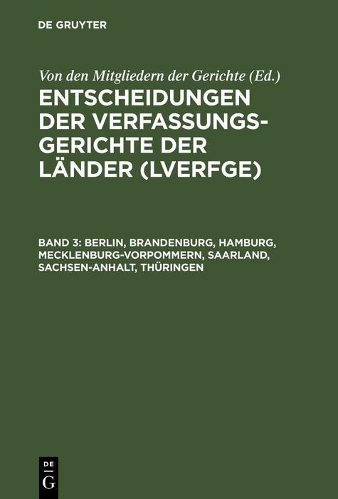Berlin Brandenburg Hamburg Mecklenburg-Vorpommern Saarland Sachsen-Anhalt Thüringen