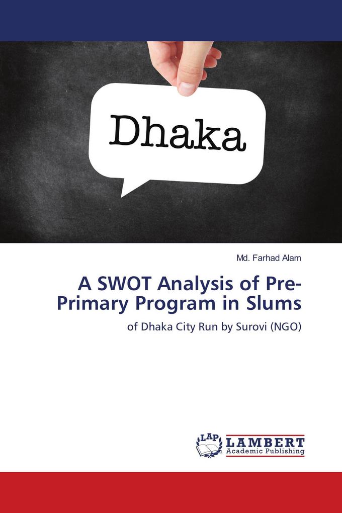 A SWOT Analysis of Pre-Primary Program in Slums