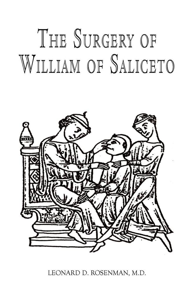 The Surgery of William of Saliceto