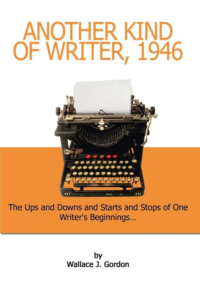 Another Kind of Writer 1946