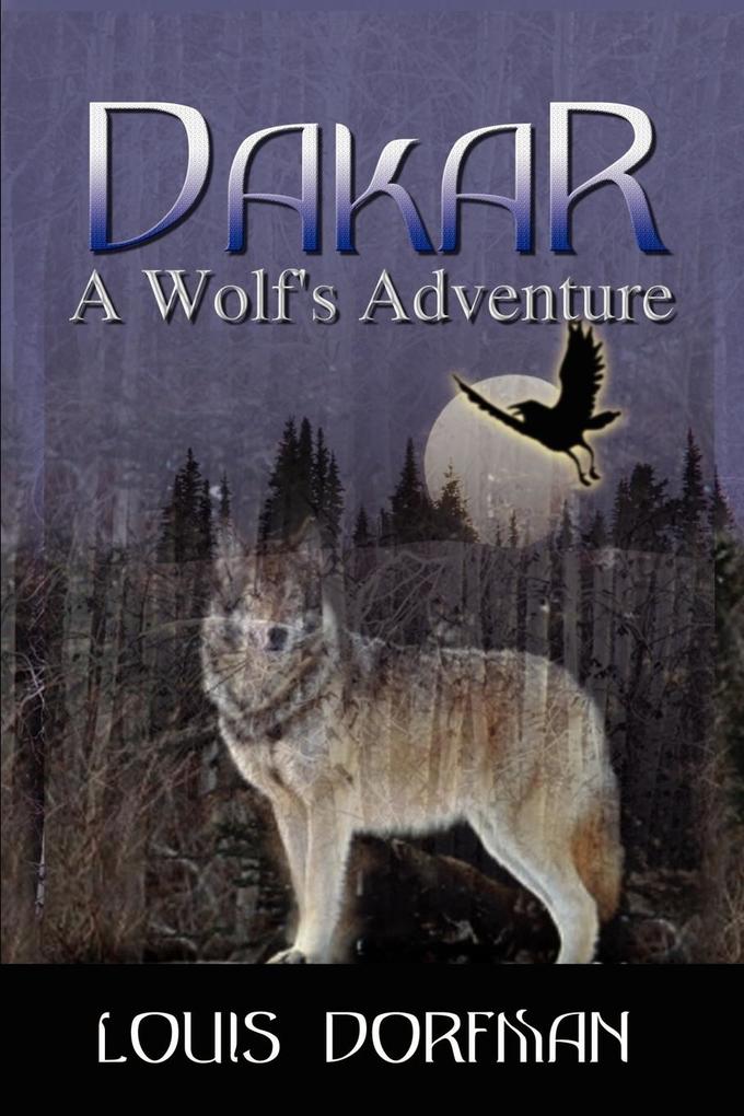 Dakar A Wolf's Adventure