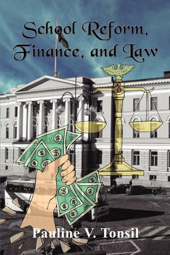 School Reform Finance and Law