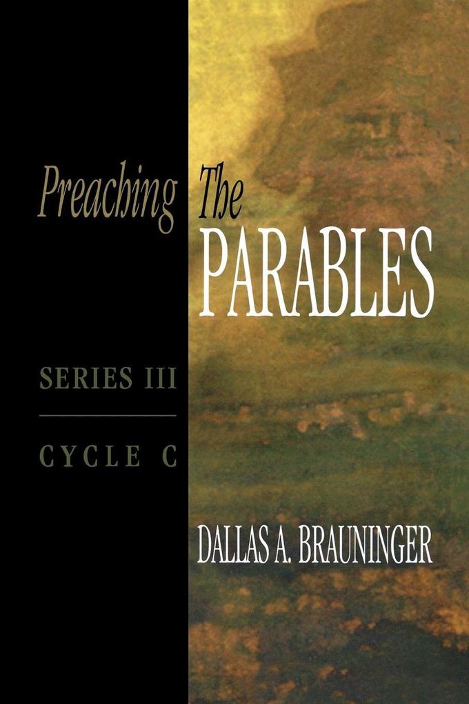 Preaching the Parables Series III Cycle C